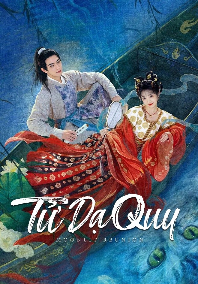 Xem phim Tử Dạ Quy (Thuyết Minh)